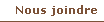 Nous Joindre