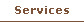 Services